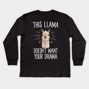 This Llama Doesn't Want Your Drama Kids Long Sleeve T-Shirt